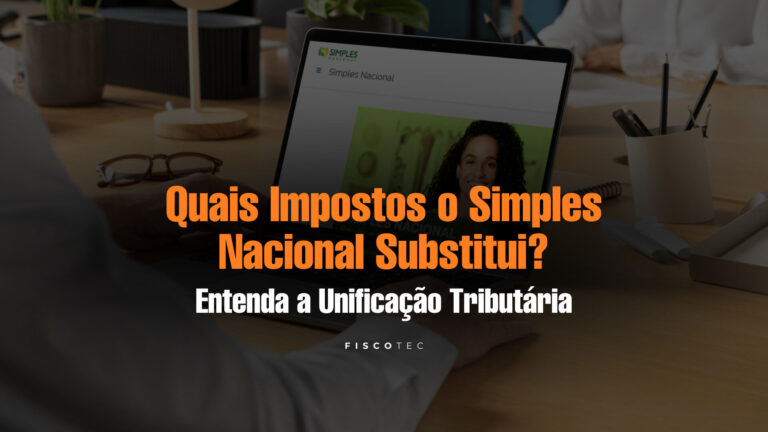 Quais Impostos o Simples Nacional Substitui? Entenda a Unificação Tributária