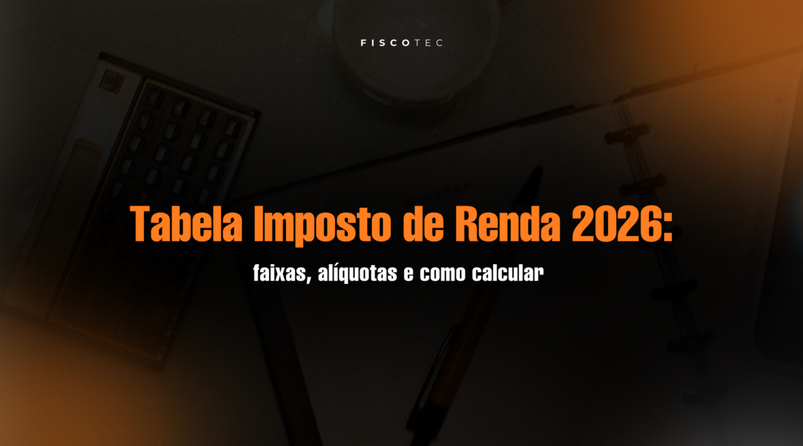 tabela imposto de renda 2026 no cálculo do desconto do salário